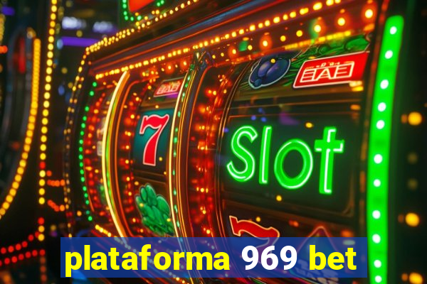 plataforma 969 bet